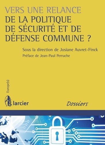 Josiane Auvret-Finck - Vers une relance de la politique de sécurité et de défense commune ?.