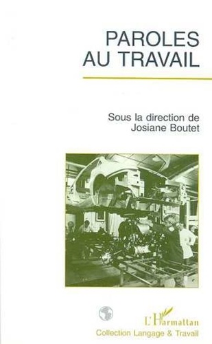 Josiane Boutet - Paroles au travail.