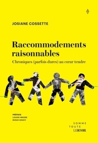 Livres de téléchargement audio Amazon Raccommodements raisonnables - Chroniques (parfois dures) au coeur tendre RTF 9782925291640 par Josiane Cossette (French Edition)