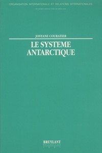 Josiane Couratier - Le système antarctique.