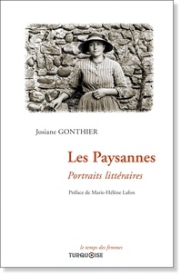 Josiane Gonthier - Les paysannes - Portraits littéraires.