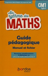 Josiane Hélayel et Catherine Fournié - Au rythme des maths CM1 - Guide pédagogique Manuel et fichier de l'élève.