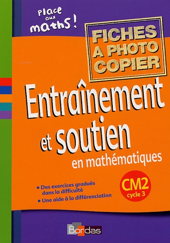 Josiane Hélayel et Brigitte Verseille - Entraînement et soutien en mathématiques CM2 - Fiches à photocopier.