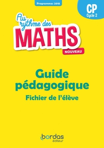 Josiane Hélayel et Catherine Fournié - Mathématiques CP Cycle 2 Au rythme des maths - Guide pédagogique.