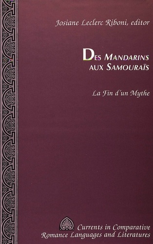 Josiane Leclerc Riboni - Des Mandarins Aux Samourais. La Fin D' Un Mythe.