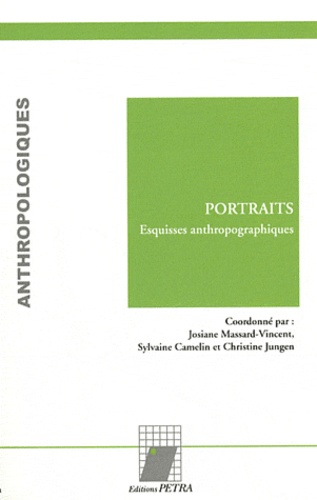 Josiane Massard-Vincent et Sylvaine Camelin - Portraits - Esquisses anthropographiques.