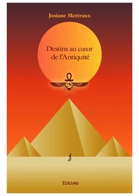 Destins au coeur de l'Antiquité
