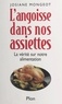 Josiane Mongeot - L'angoisse dans nos assiettes - La vérité sur notre alimentation.