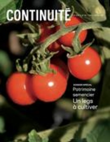 Josiane Ouellet et Mélissa Mars - Continuité  : Continuité. No. 161, Été 2019 - Patrimoine semencier. Un legs à cultiver.