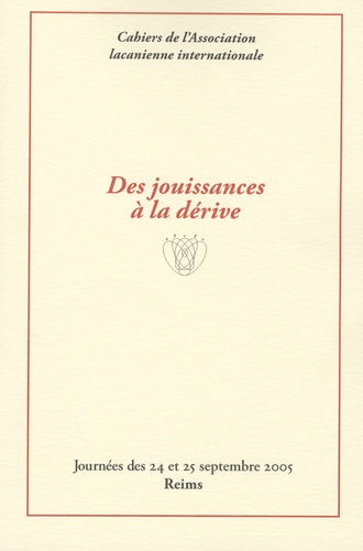 Josiane Quilichini - Des jouissances à la dérive - Journées des 24 et 25 septembre 2005 (Reims).