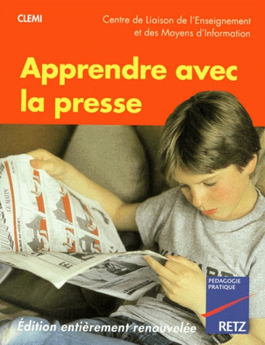 Josiane Savino et Jean Agnès - Apprendre Avec La Presse. Edition 1999.