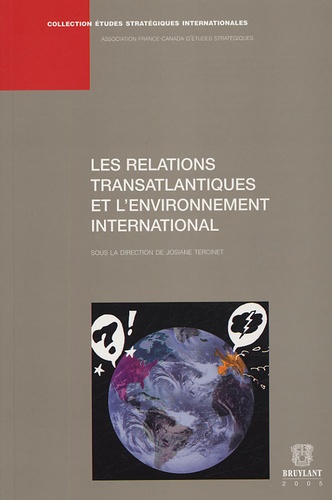Josiane Tercinet - Les relations transatlantiques et l'environnement international.