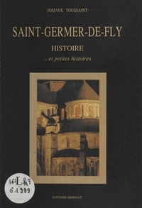 Josiane Toussaint - Saint-Germer-de-Fly - Histoire... et petites histoires.