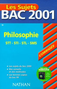 Josianne Leborgne-Papazian - Philosophie Bac Stt/Sti/Stl/Sms. Corriges 2001.