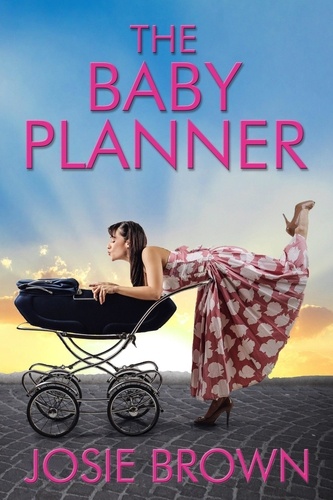  Josie Brown - The Baby Planner.