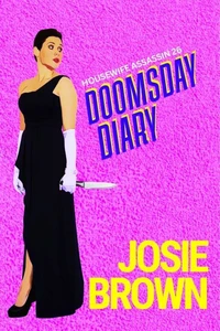 The Housewife Assassin's Doomsday Diary
