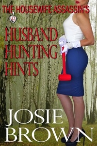  Josie Brown - The Housewife Assassin's Husband Hunting Hings - Housewife Assassin, #12.