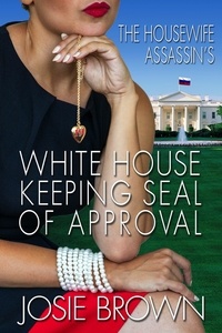  Josie Brown - The Housewife Assassin's White Housekeeping Seal of Approval - Housewife Assassin, #19.