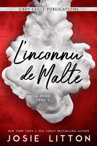  Josie Litton - L'inconnu de Malte - La Proie, #1.