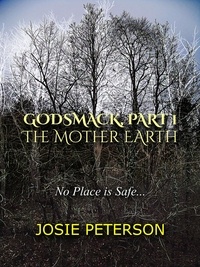  Josie Peterson - Godsmack Part I, The Mother Earth.