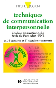 Techniques De Communication Interpersonnelle. Analyse Transactionnelle, Ecole De Palo Alto, Pnl