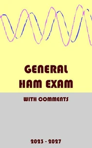 General Ham Exam: with Comments (2023-2027)