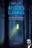 Joslan F Keller - Affaires étranges - Histoires authentiques : paranormal, ufologie, mystère.