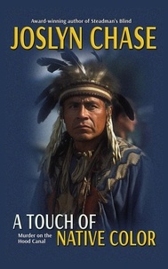  Joslyn Chase - A Touch of Native Color - Chief Redfish Mysteries, #1.