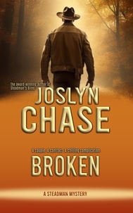  Joslyn Chase - Broken - Steadman Mysteries.