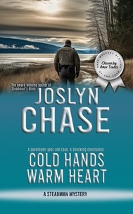  Joslyn Chase - Cold Hands, Warm Heart - Steadman Mysteries.