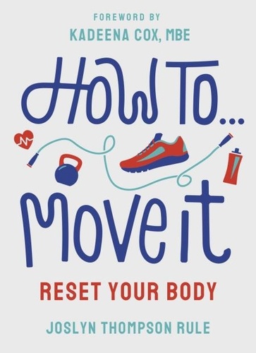Joslyn Thompson Rule - How To Move It - Reset Your Body.
