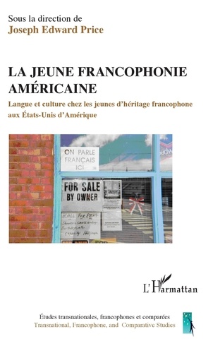 Jospeh Edward Price - La jeune francophonie américaine - Langue et culture chez les jeunes d'héritage francophone aux Etats-Unis d'Amérique.