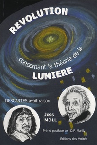 Joss Moll - Révolution concernant la théorie de la lumière.