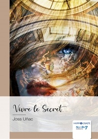 Joss Uñac - Vivre le Secret.