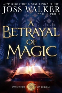 A Betrayal of Magic