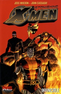 Joss Whedon et John Cassaday - Astonishing X-Men Tome 2 : Invincible.