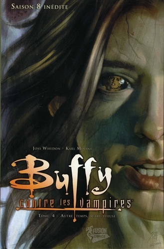 Buffy contre les vampires (Saison 8) T04. Autre temps, autre tueuse