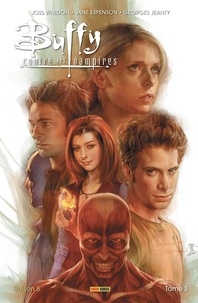 Joss Whedon et Jane Espenson - Buffy contre les vampires Saison 8 Tome 3 : .