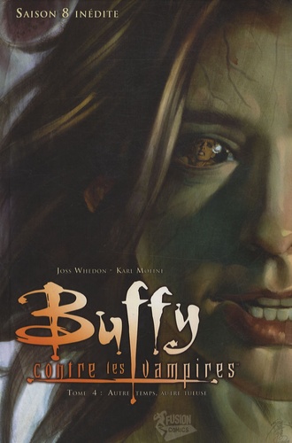 Buffy contre les vampires Tome 4 Autre temps, autre tueuse