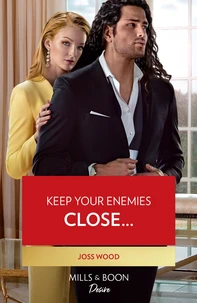 Keep Your Enemies Close…