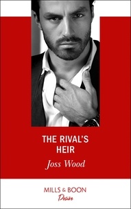 Joss Wood - The Rival's Heir.