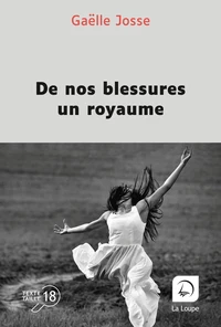 De nos blessures un royaume