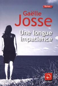 Une longue impatience