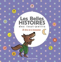 Les Belles Histoires des petits à lire et à écouter