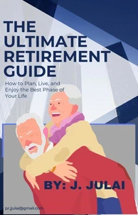 The ultimate retirement guide