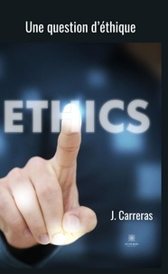 Josselin Carreras - Une question d'éthique.
