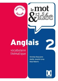 Le mot & l'idée Anglais 2