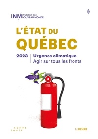Josselyn Guillarmou et Sandra Larochelle - État du Québec 2023 - Urgence climatique, agir sur tous les fronts.
