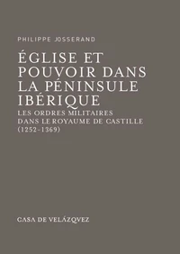 Eglise et pouvoir dans la péninsule ibérique