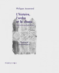 L'histoire, l'ordre et le chaos